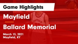 Mayfield  vs Ballard Memorial  Game Highlights - March 13, 2021