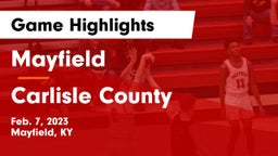 Mayfield  vs Carlisle County  Game Highlights - Feb. 7, 2023