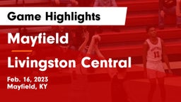 Mayfield  vs Livingston Central  Game Highlights - Feb. 16, 2023