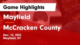 Mayfield  vs McCracken County Game Highlights - Dec. 12, 2023