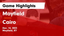 Mayfield  vs Cairo Game Highlights - Dec. 14, 2023