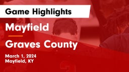 Mayfield  vs Graves County  Game Highlights - March 1, 2024