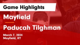 Mayfield  vs Paducah Tilghman  Game Highlights - March 7, 2024