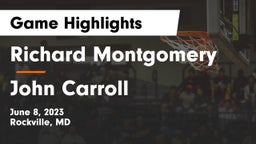 Richard Montgomery  vs John Carroll  Game Highlights - June 8, 2023