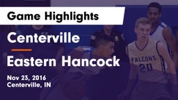 Centerville  vs Eastern Hancock  Game Highlights - Nov 23, 2016