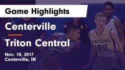 Centerville  vs Triton Central Game Highlights - Nov. 18, 2017