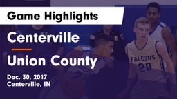 Centerville  vs Union County  Game Highlights - Dec. 30, 2017