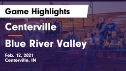 Centerville  vs Blue River Valley  Game Highlights - Feb. 12, 2021