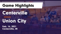 Centerville  vs Union City  Game Highlights - Feb. 16, 2021