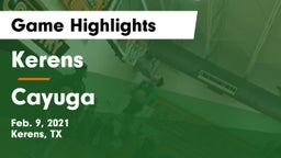 Kerens  vs Cayuga  Game Highlights - Feb. 9, 2021