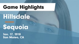 Hillsdale  vs Sequoia  Game Highlights - Jan. 17, 2018
