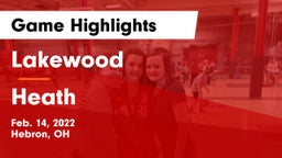 Lakewood  vs Heath  Game Highlights - Feb. 14, 2022