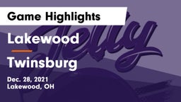 Lakewood  vs Twinsburg  Game Highlights - Dec. 28, 2021