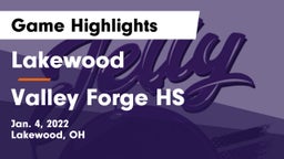 Lakewood  vs Valley Forge HS Game Highlights - Jan. 4, 2022