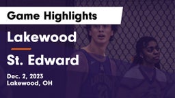 Lakewood  vs St. Edward  Game Highlights - Dec. 2, 2023
