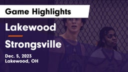 Lakewood  vs Strongsville  Game Highlights - Dec. 5, 2023