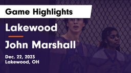 Lakewood  vs John Marshall  Game Highlights - Dec. 22, 2023