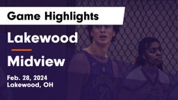 Lakewood  vs Midview  Game Highlights - Feb. 28, 2024