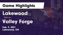 Lakewood  vs Valley Forge  Game Highlights - Feb. 9, 2021