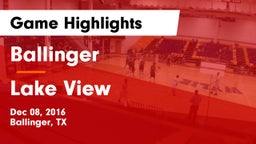 Ballinger  vs Lake View  Game Highlights - Dec 08, 2016