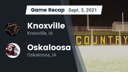 Recap: Knoxville  vs. Oskaloosa  2021