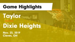 Taylor  vs Dixie Heights  Game Highlights - Nov. 23, 2019