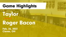 Taylor  vs Roger Bacon  Game Highlights - Feb. 26, 2022