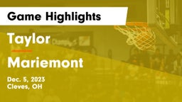 Taylor  vs Mariemont  Game Highlights - Dec. 5, 2023