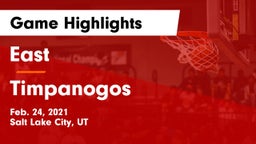 East  vs Timpanogos  Game Highlights - Feb. 24, 2021