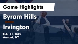 Byram Hills  vs Irvington  Game Highlights - Feb. 21, 2023