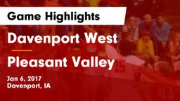 Davenport West  vs Pleasant Valley  Game Highlights - Jan 6, 2017