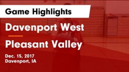 Davenport West  vs Pleasant Valley  Game Highlights - Dec. 15, 2017