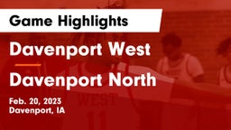 Davenport West  vs Davenport North  Game Highlights - Feb. 20, 2023
