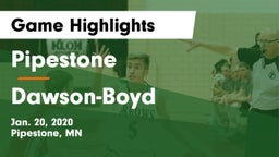 Pipestone  vs Dawson-Boyd Game Highlights - Jan. 20, 2020