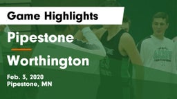 Pipestone  vs Worthington Game Highlights - Feb. 3, 2020