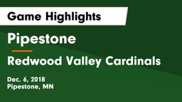 Pipestone  vs Redwood Valley Cardinals Game Highlights - Dec. 6, 2018