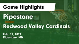 Pipestone  vs Redwood Valley Cardinals Game Highlights - Feb. 15, 2019