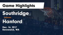 Southridge  vs Hanford  Game Highlights - Dec. 16, 2017