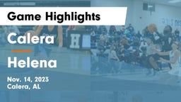 Calera  vs Helena  Game Highlights - Nov. 14, 2023