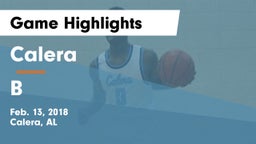 Calera  vs B Game Highlights - Feb. 13, 2018