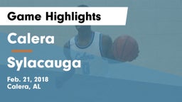 Calera  vs Sylacauga Game Highlights - Feb. 21, 2018