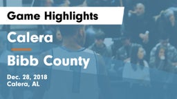 Calera  vs Bibb County Game Highlights - Dec. 28, 2018