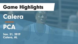 Calera  vs PCA Game Highlights - Jan. 31, 2019