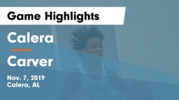 Calera  vs Carver  Game Highlights - Nov. 7, 2019