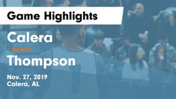 Calera  vs Thompson  Game Highlights - Nov. 27, 2019