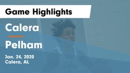 Calera  vs Pelham  Game Highlights - Jan. 24, 2020