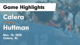 Calera  vs Huffman  Game Highlights - Nov. 10, 2020