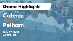 Calera  vs Pelham  Game Highlights - Jan. 19, 2021