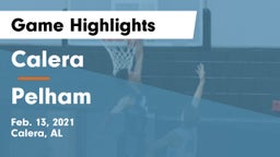 Calera  vs Pelham  Game Highlights - Feb. 13, 2021