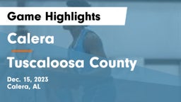 Calera  vs Tuscaloosa County  Game Highlights - Dec. 15, 2023